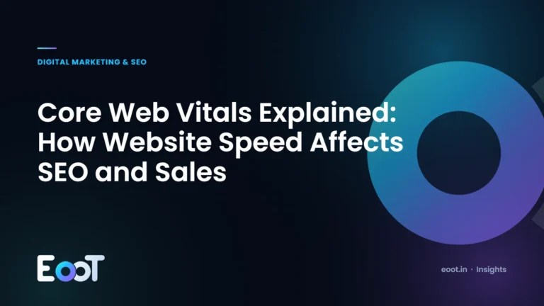 Core Web Vitals explained: how website speed affects SEO and sales