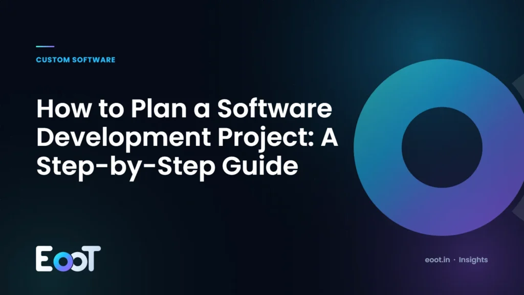 How to plan a software development project step by step