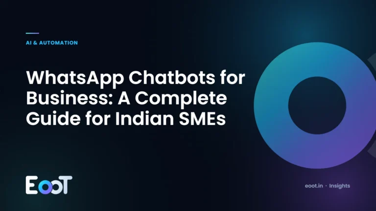 WhatsApp chatbot for business: complete guide for Indian SMEs